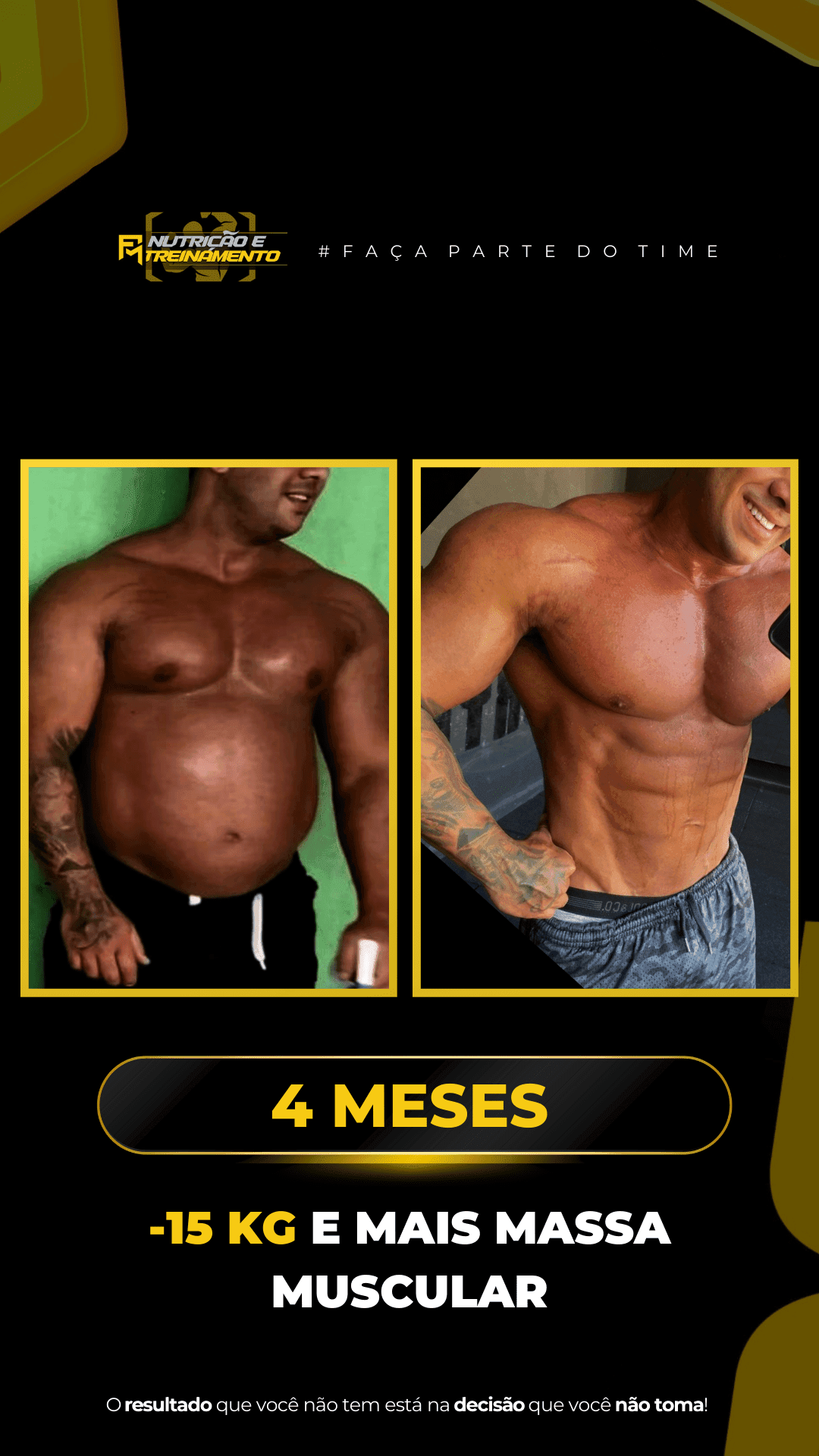 Antes e depois de aluno do Time Fabricio Moura