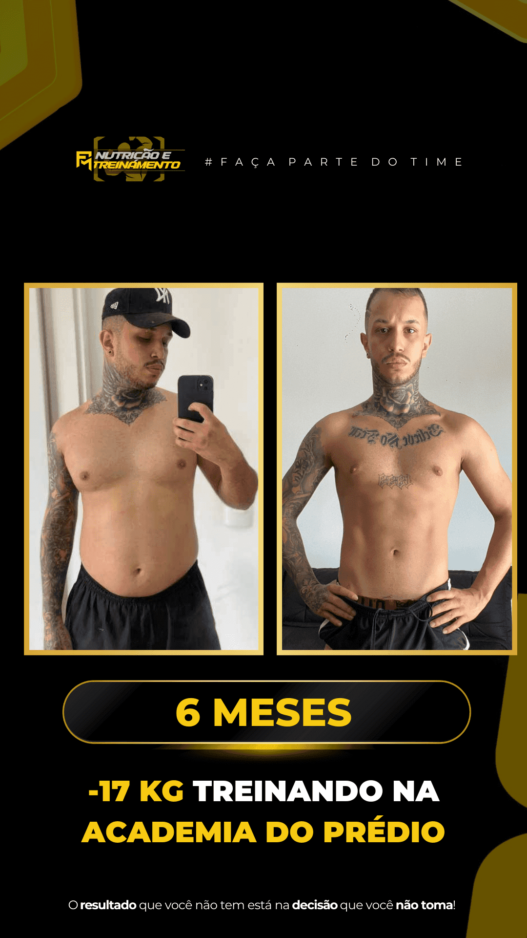 Antes e depois de aluno do Time Fabricio Moura